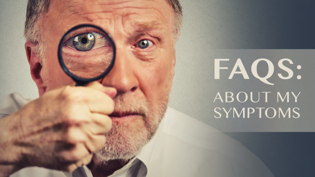 FAQs About My Symptoms